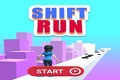 Shift run