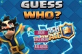 Who is it? Clash Royale