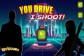 You Drive I Shoot!