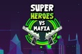 Super Heroes vs Mafia