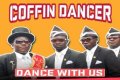 Coffin Dancer: Dance with Us