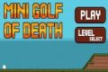 Mini Golf of Death