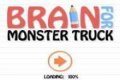 Brain pro Monster Truck