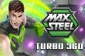 Max Steel 360