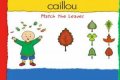 Caillou: Match the Leaves