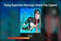 Flying Superhero revenge: Grand city Captain