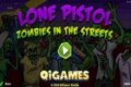 Lone Gun: Zombies in the streets