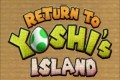 Return to Yoshi' s Island 64