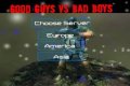 Good Guys VS Bad Boys