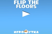 Flip the Floors