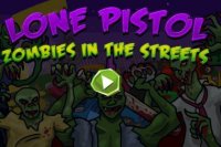 Lone Pisto: Zombies dans les rues