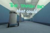 The Trash Bin That Could