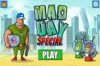 Mad Day: Özel