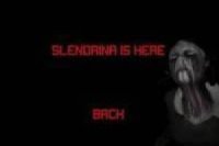 Slendrina is here