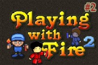 Hraní s ohněm 2