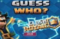 Who is who ?: Clash Royale