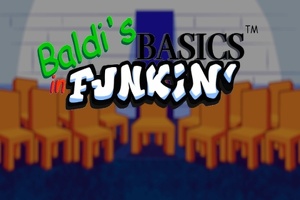 Baldi' s Basics in Funkin